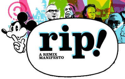 Rip: A remix manifesto